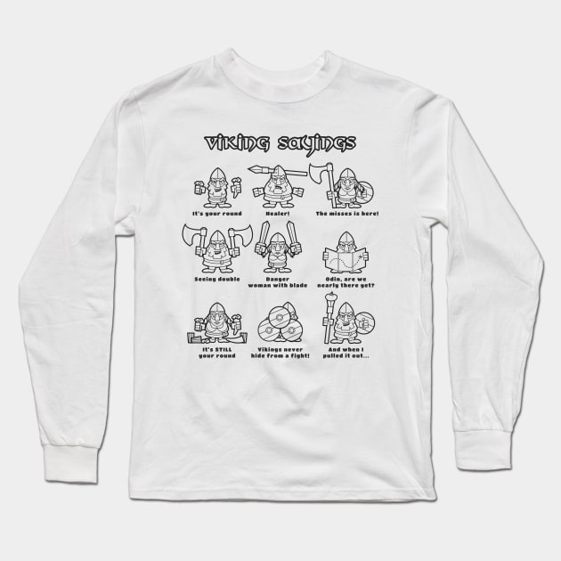 Viking Sayings Long Sleeve T-Shirt by QuickyDesigns